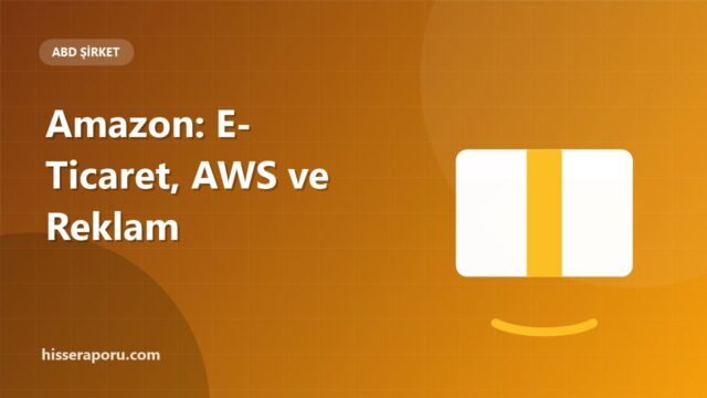 Amazon'un İş Modeli: E-Ticaret, AWS ve Reklam - hisseraporu.com görseli