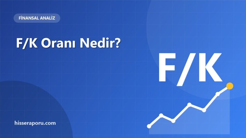 F/K Oranı Nedir? Nasıl Hesaplanır ve Yorumlanır? - hisseraporu.com rehber görseli