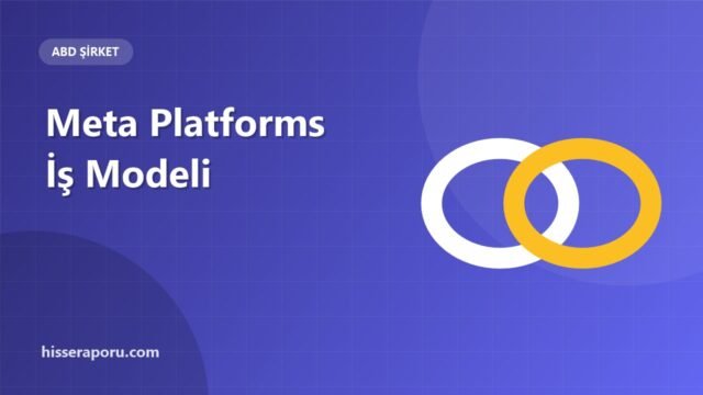 Meta Platforms İş Modeli: Facebook, Instagram, WhatsApp ve Reklam - hisseraporu.com görseli