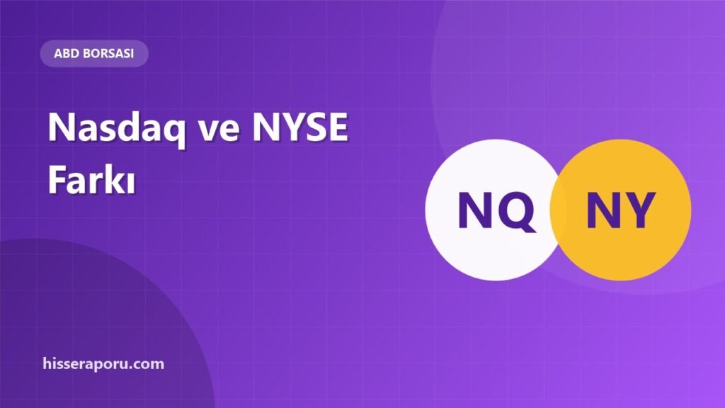 Nasdaq ve NYSE Arasındaki Fark Nedir? - hisseraporu.com rehber görseli