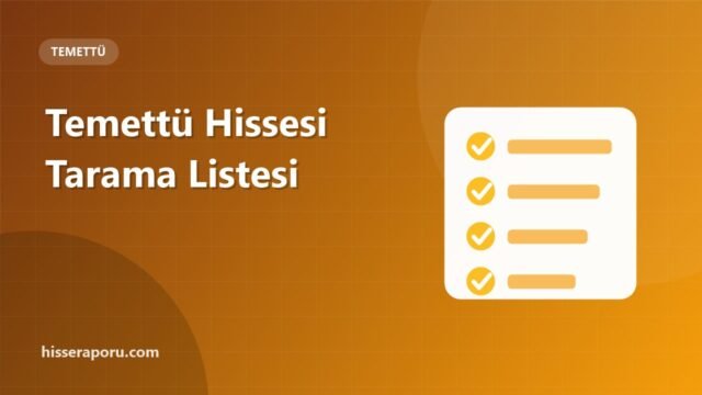 Temettü Hissesi Tarama Listesi Nasıl Yapılır? 7 Kriter - hisseraporu.com görseli